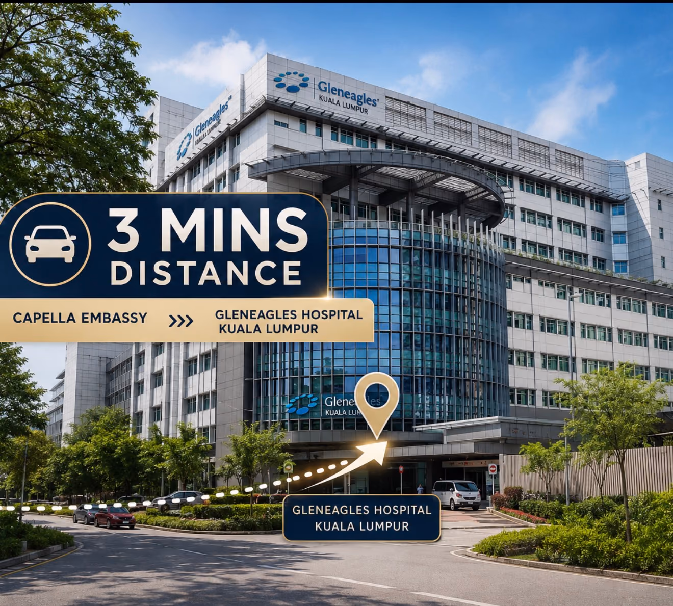Gleneagles Hospital Kuala Lumpur is a 3-minute drive from Cappella Embassy in Ampang Hilir, shown with the hospital's main entrance and driveway